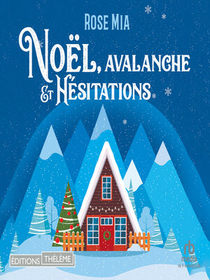 cover image of Noël, avalanche et hésitations